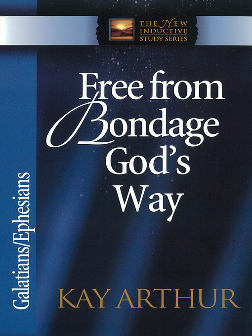 Free from Bondage God's Way (eBook): Galatians/Ephesians